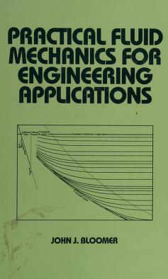 Practical Fluid Mechanics for Engineering Applications 